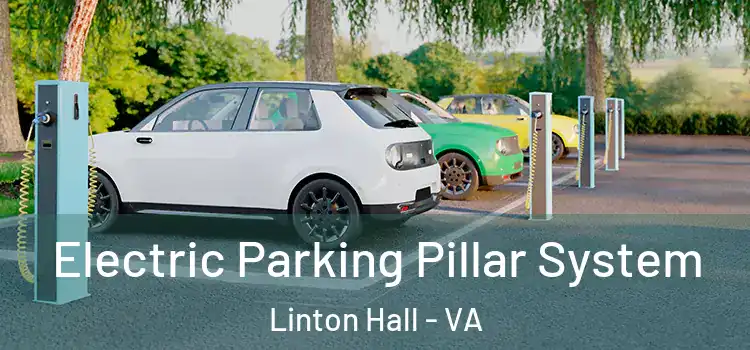 Electric Parking Pillar System Linton Hall - VA