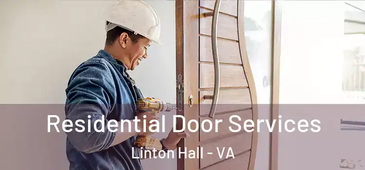 Residential Door Services Linton Hall - VA