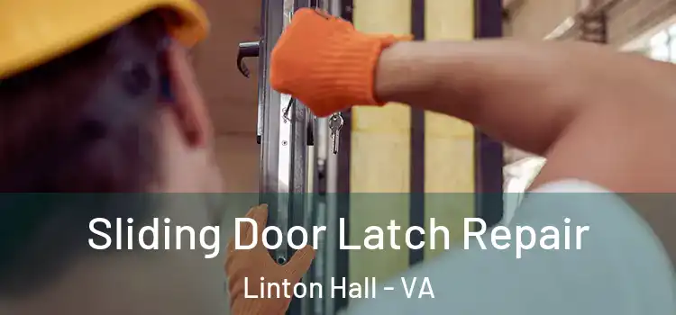  Sliding Door Latch Repair Linton Hall - VA